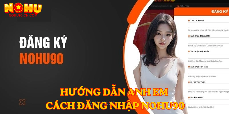 Hướng dẫn anh em cách đăng nhập nohu90