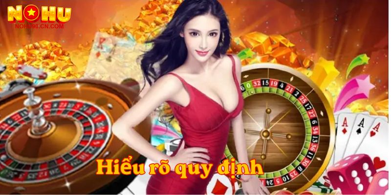 Hiểu rõ quy định