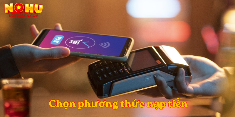 Chọn phương thức nạp tiền