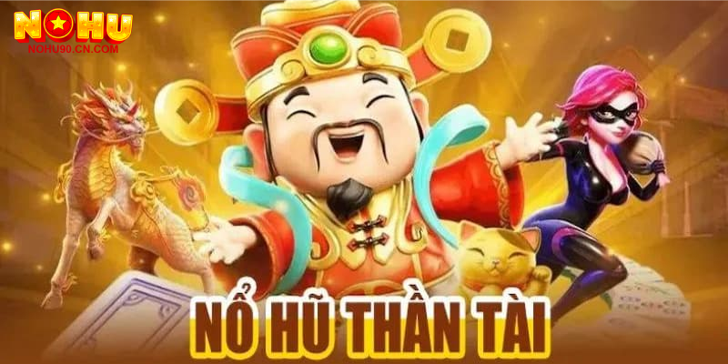 Nổ Hũ Thần Tài