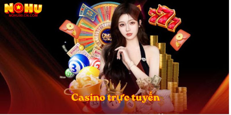 Casino trực tuyến
