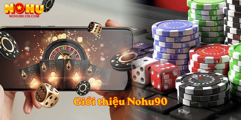 Giới thiệu Nohu90